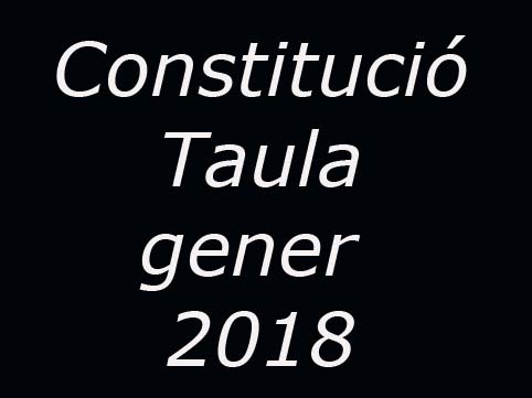 Constitució Taula gener 2018
