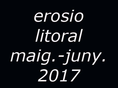 erosio-litoral-maig-juny-2017